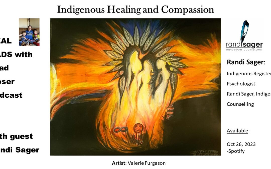 Indigenous Healing and Compassion, with guest Randi Sager